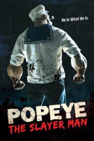 Popeye the Slayer Man (2025)